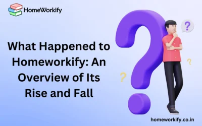 What Happened to Homeworkify: An Overview of Its Rise and Fall 2024