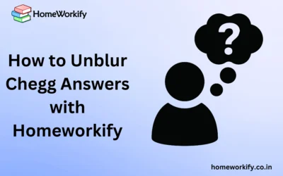 How to Unblur Chegg Answers with Homeworkify Effortlessly & Easily in 2024!