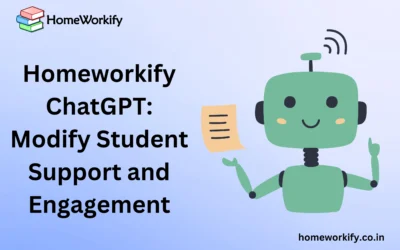 Homeworkify ChatGPT: Modify Student Support and Engagement