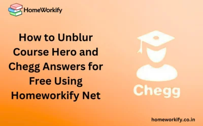 How to Unblur Course Hero and Chegg Answers for Free Using Homeworkify Net