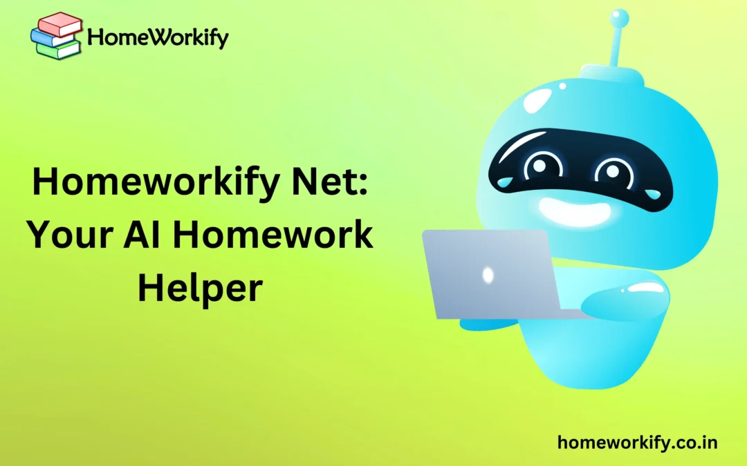 Homeworkify Net: Your AI Homework Helper